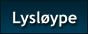 Lyslype